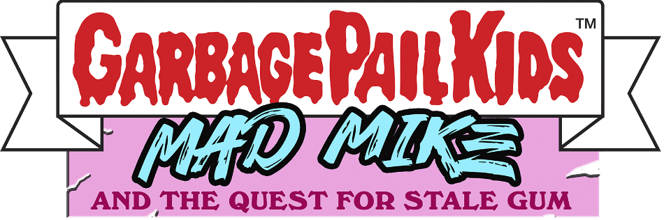 Logo for Garbage Pail Kids: Mad Mike and the Quest for Stale Gum